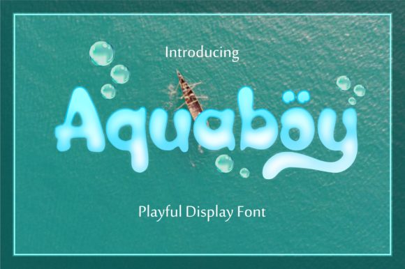Aquaboy: A Versatile Display Font for Water, Beach, and Nature-Themed Projects